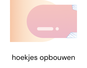 hoekjes opbouwen